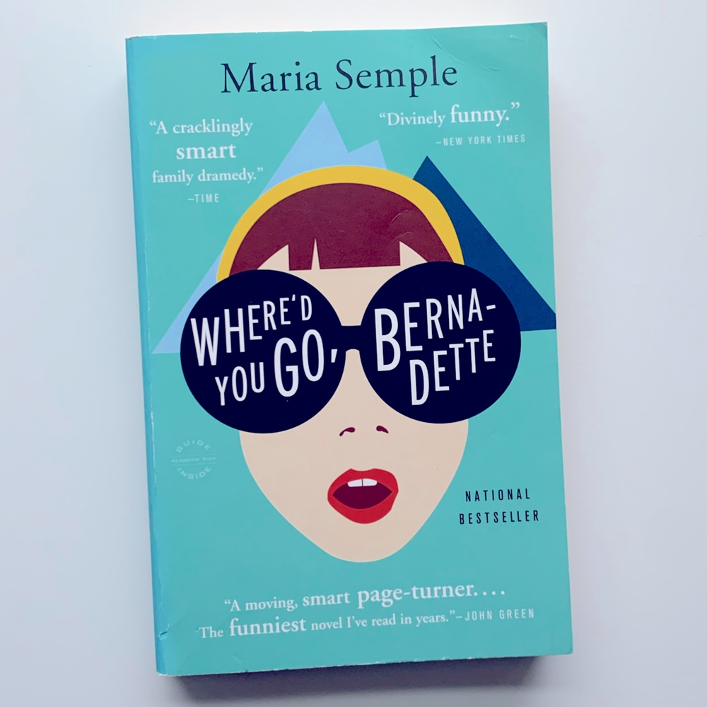 Book - Where’d You Go, Bernadette by Maria Semple